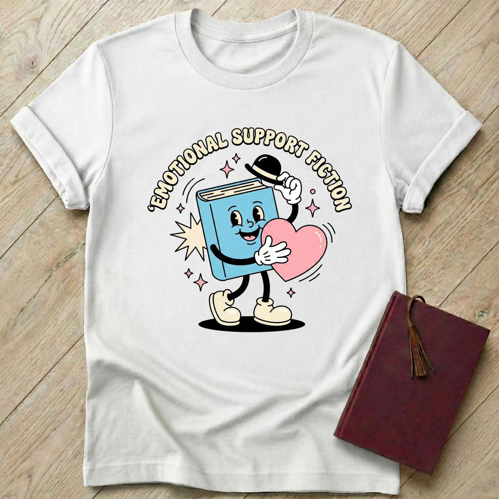 Emotional Support Fiction T-Shirt