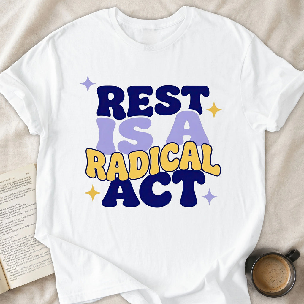 Rest Is A Radical Act
