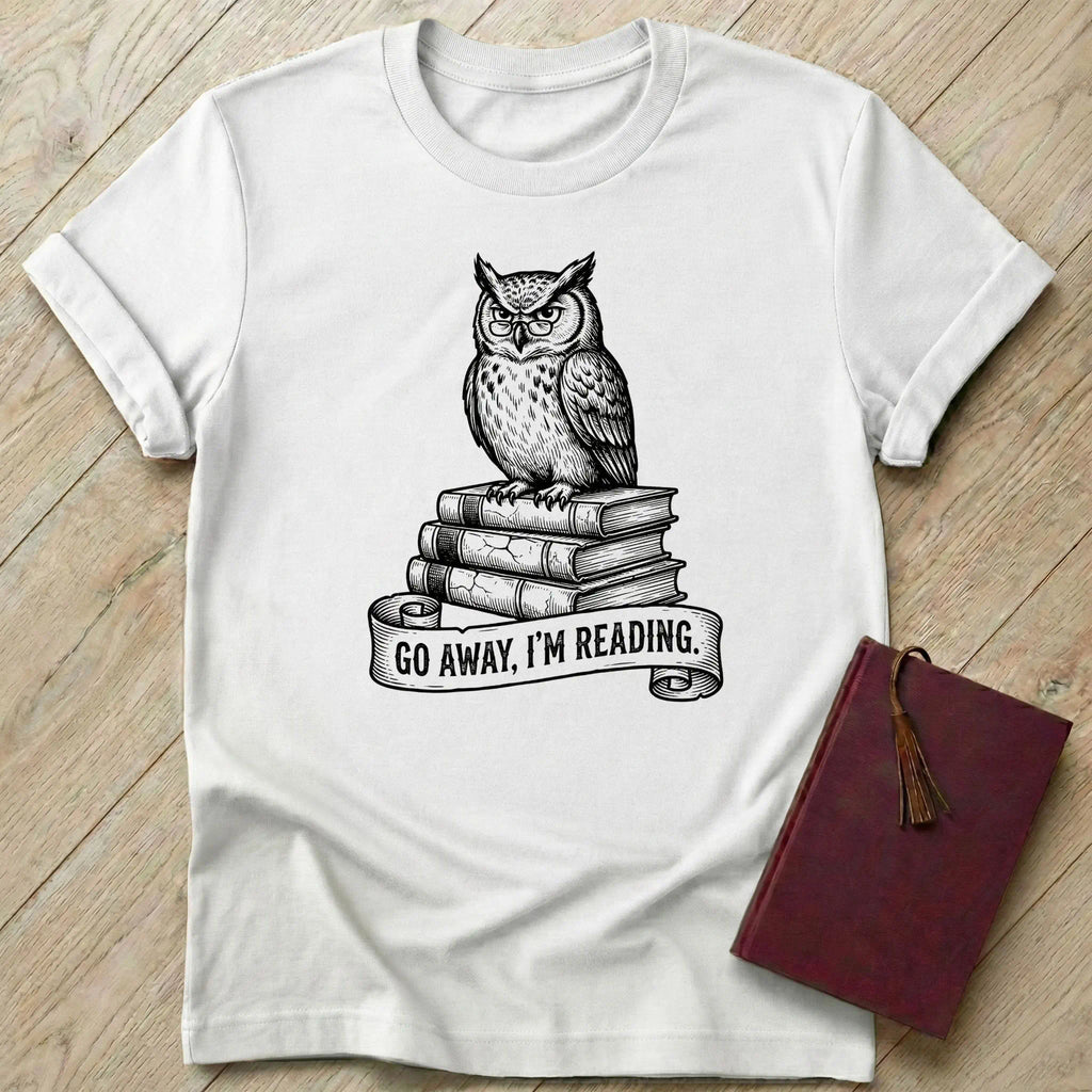 Go Away I'm Reading T-Shirt